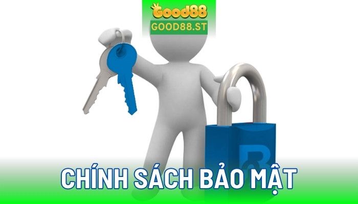 Chính sách bảo mật giữ vai trò quan trọng