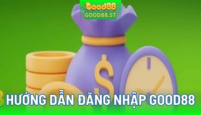 Hướng dẫn đăng nhập good88