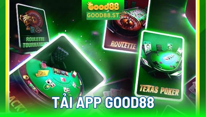 Tại sao nên tải app good88?