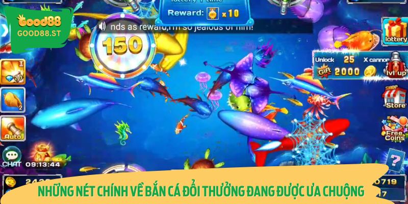 Tổng quan về trò chơi bắn cá đổi thưởng thu hút đông đảo người chơi